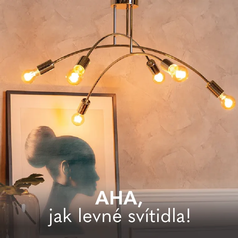 Aha, jak levné svítidla!